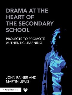 Cover Drama at the Heart of the Secondary School (eBook, PDF)