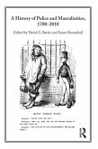 A History of Police and Masculinities, 1700-2010 (eBook, ePUB)