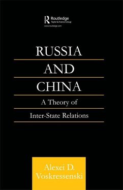 Russia and China (eBook, PDF) - Voskressenski, Alexei D. Russia and China (eBook, PDF) - Voskressenski, Alexei D.