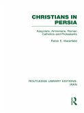 Christians in Persia (RLE Iran C) (eBook, ePUB)