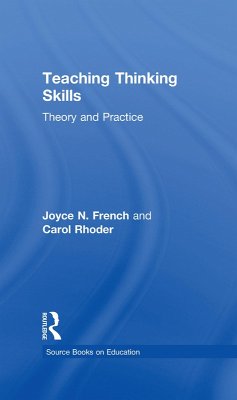 Teaching Thinking Skills (eBook, ePUB) - Rhoder, Carol; French, Joyce N.
