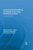Schooling and the Making of Citizens in the Long Nineteenth Century (eBook, PDF)
