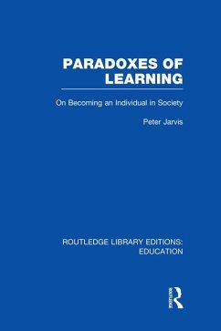 Paradoxes of Learning (eBook, ePUB) - Jarvis, Peter