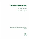 Iraq and Iran (RLE Iran A) (eBook, ePUB)