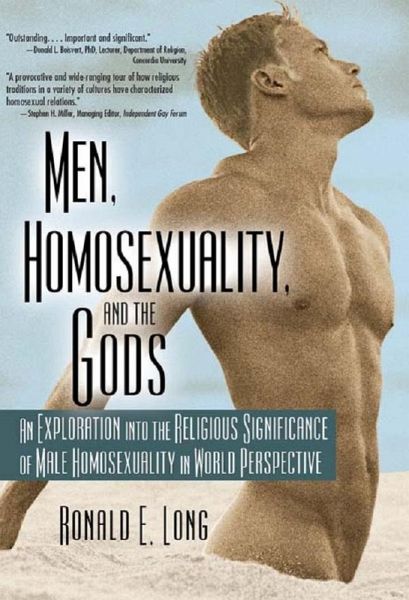 Men, Homosexuality, and the Gods (eBook, ePUB) Men, Homosexuality, and the Gods (eBook, ePUB)