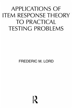 Applications of Item Response Theory To Practical Testing Problems (eBook, ePUB) - Lord, F. M.