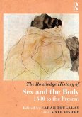 The Routledge History of Sex and the Body (eBook, PDF)