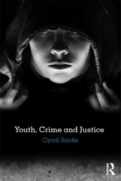 Youth, Crime and Justice (eBook, PDF) - Banks, Cyndi