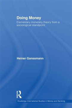 Doing Money (eBook, PDF) - Ganßmann, Heiner