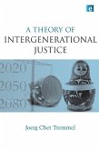 A Theory of Intergenerational Justice (eBook, ePUB)