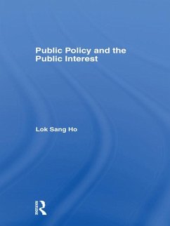 Public Policy and the Public Interest (eBook, ePUB) - Ho, Lok-Sang