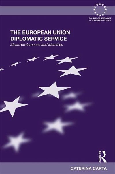 The European Union Diplomatic Service (eBook, PDF) The European Union Diplomatic Service (eBook, PDF)