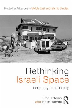 Rethinking Israeli Space (eBook, PDF) - Tzfadia, Erez; Yacobi, Haim