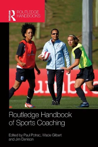 Routledge Handbook of Sports Coaching (eBook, ePUB)