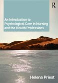 An Introduction to Psychological Care in Nursing and the Health Professions (eBook, ePUB)