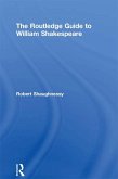 The Routledge Guide to William Shakespeare (eBook, PDF)