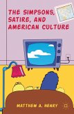 The Simpsons, Satire, and American Culture (eBook, PDF)