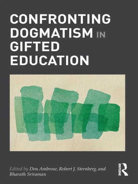 Confronting Dogmatism in Gifted Education (eBook, ePUB)