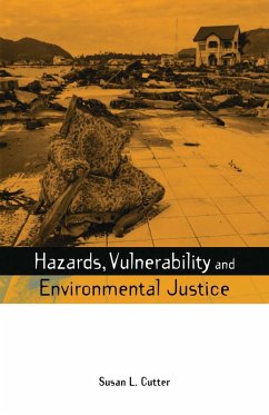Hazards Vulnerability and Environmental Justice (eBook, PDF) - Cutter, Susan L.