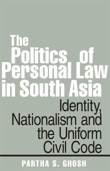The Politics of Personal Law in South Asia (eBook, PDF) The Politics of Personal Law in South Asia (eBook, PDF)