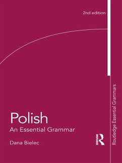 Polish: An Essential Grammar (eBook, PDF) - Bielec, Dana