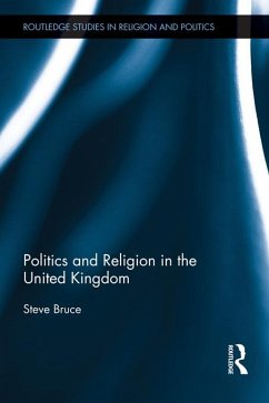 Politics and Religion in the United Kingdom (eBook, ePUB) - Bruce, Steve