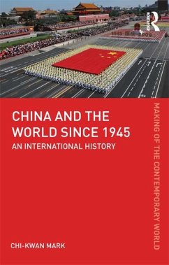China and the World since 1945 (eBook, ePUB) - Mark, Chi-Kwan