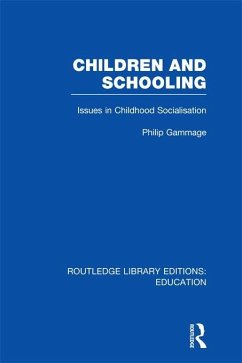 Children and Schooling (eBook, ePUB) - Gammage, Phillip