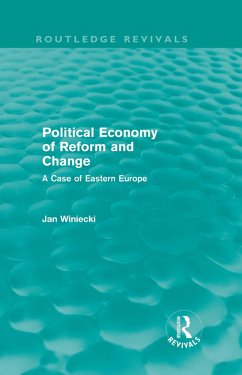 Political Economy of Reform and Change (Routledge Revivals) (eBook, PDF) - Winiecki, Jan