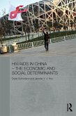 HIV/AIDS in China - The Economic and Social Determinants (eBook, ePUB)