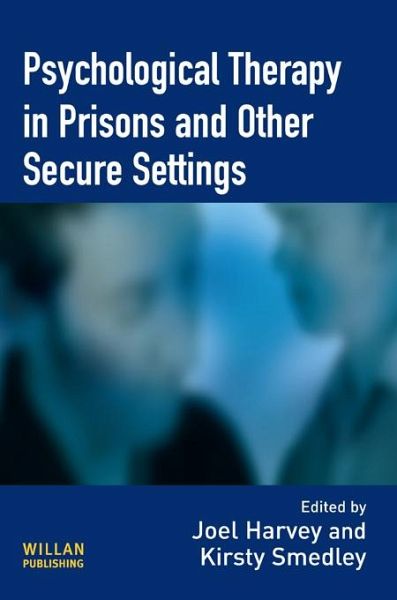 Psychological Therapy in Prisons and Other Settings (eBook, ePUB) Psychological Therapy in Prisons and Other Settings (eBook, ePUB)