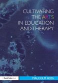 Cultivating the Arts in Education and Therapy (eBook, ePUB)