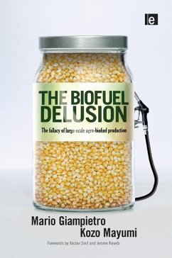 The Biofuel Delusion (eBook, ePUB) - Giampietro, Mario; Mayumi, Kozo