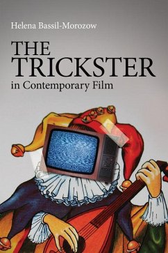 The Trickster in Contemporary Film (eBook, PDF) - Bassil-Morozow, Helena