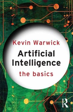 Artificial Intelligence: The Basics (eBook, ePUB) - Warwick, Kevin