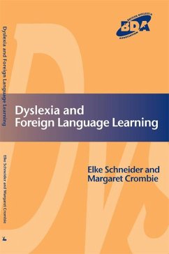 Dyslexia and Foreign Language Learning (eBook, ePUB) - Schneider, Elke; Crombie, Margaret