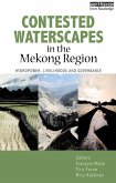Contested Waterscapes in the Mekong Region (eBook, ePUB)