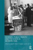 Science, Public Health and the State in Modern Asia (eBook, PDF)
