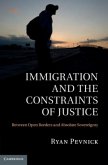 Immigration and the Constraints of Justice (eBook, PDF)