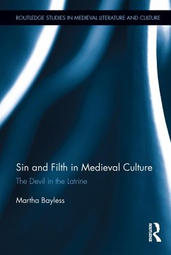 Sin and Filth in Medieval Culture (eBook, ePUB) - Bayless, Martha