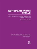 European Witch Trials (RLE Witchcraft) (eBook, ePUB)