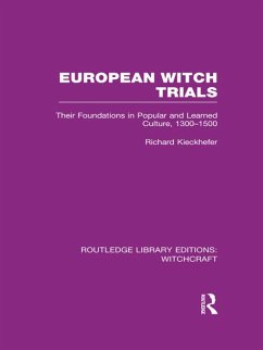 European Witch Trials (RLE Witchcraft) (eBook, ePUB) - Kieckhefer, Richard