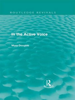 In the Active Voice (Routledge Revivals) (eBook, PDF) - Douglas, Mary