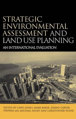Strategic Environmental Assessment and Land Use Planning (eBook, ePUB) - Short, Michael; Baker, Mark; Carter, Jeremy; Jay, Stephen; Jones, Carys