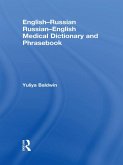 English-Russian Russian-English Medical Dictionary and Phrasebook (eBook, PDF) English-Russian Russian-English Medical Dictionary and Phrasebook (eBook, PDF)