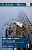 The Idea of World Government (eBook, PDF) The Idea of World Government (eBook, PDF)