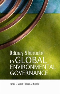 Dictionary and Introduction to Global Environmental Governance (eBook, PDF) - Meganck, Richard A; Saunier, Richard E