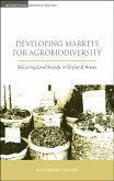 Developing Markets for Agrobiodiversity (eBook, PDF)