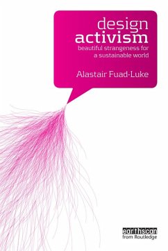 Design Activism (eBook, ePUB) - Fuad-Luke, Alastair