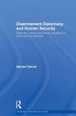 Disarmament Diplomacy and Human Security (eBook, PDF)